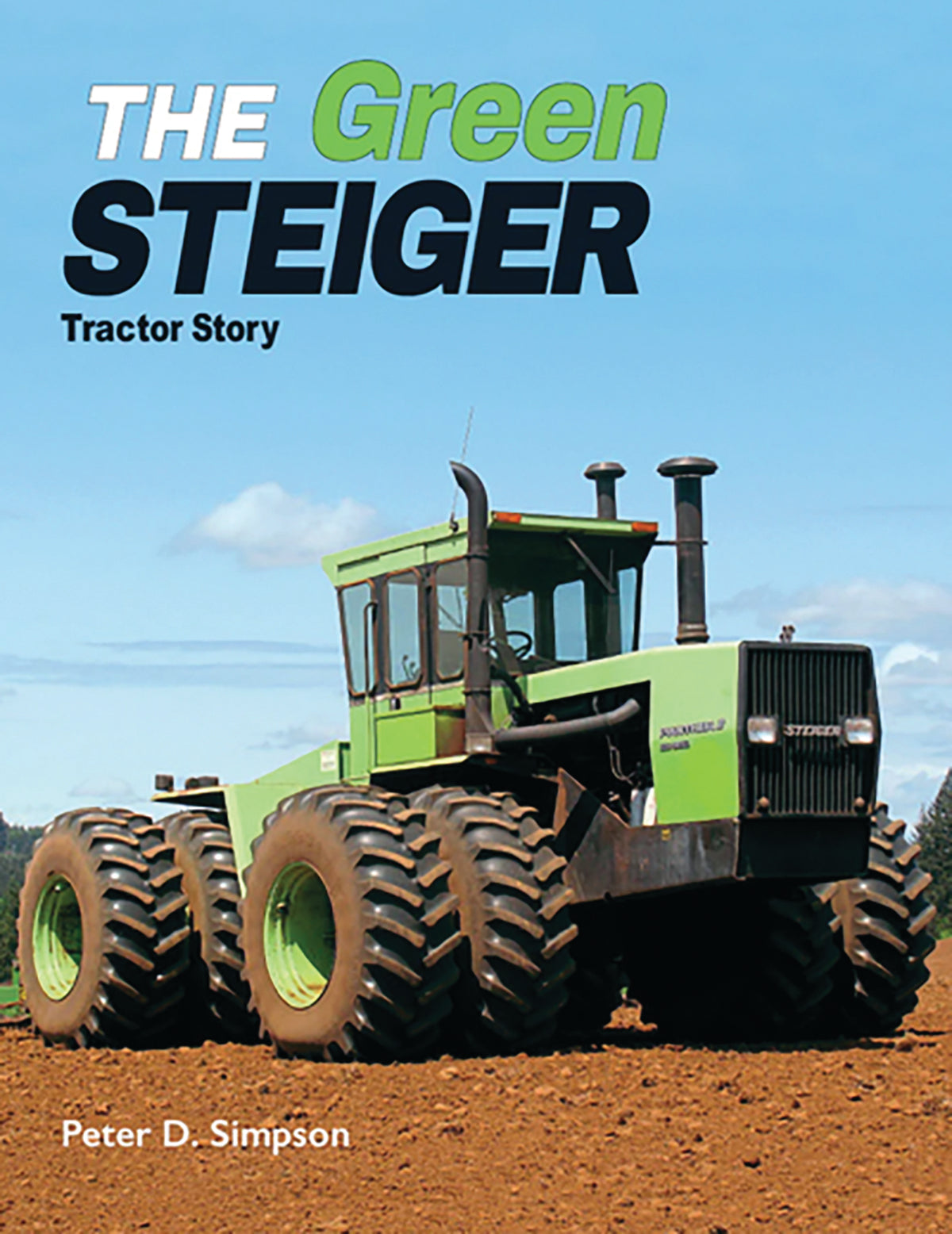 The Green Steiger Tractor Story