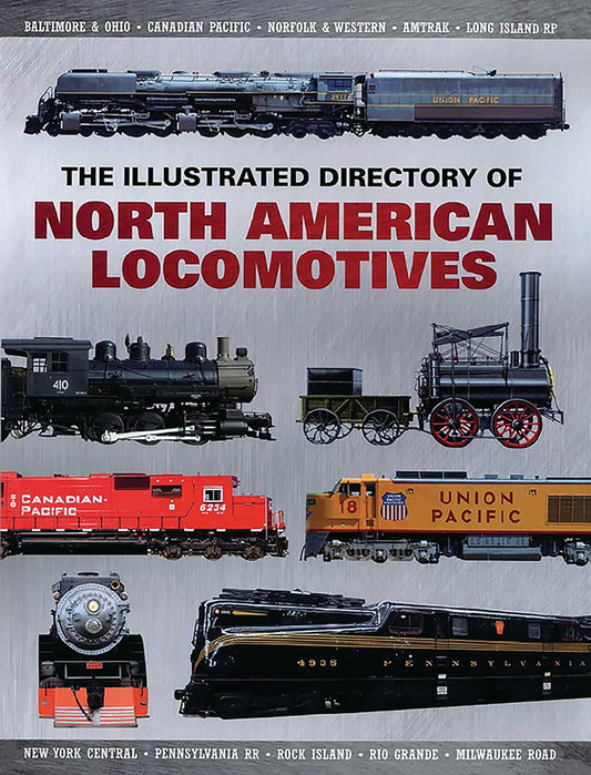 The Illustrated Directory Of North American Locomotives