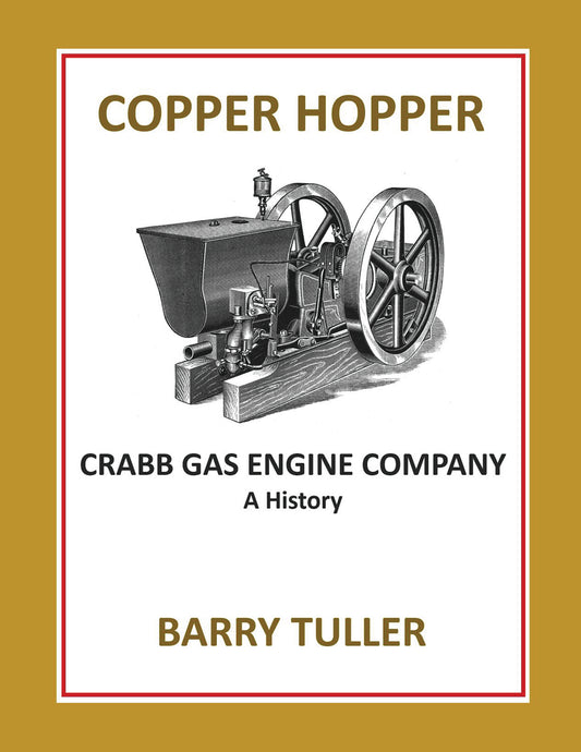 Copper Hopper: Crabb Gas Engine Co. — A History