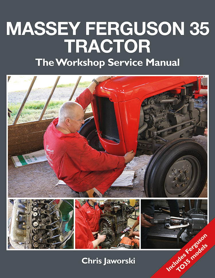 Massey Ferguson 35 Tractor: The Workshop Service Manual