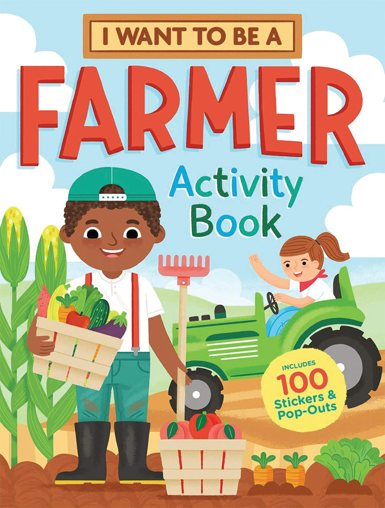 I WANT TO BE A FARMER