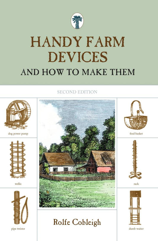 Handy Farm Devices and How to Make Them, 2nd Edition