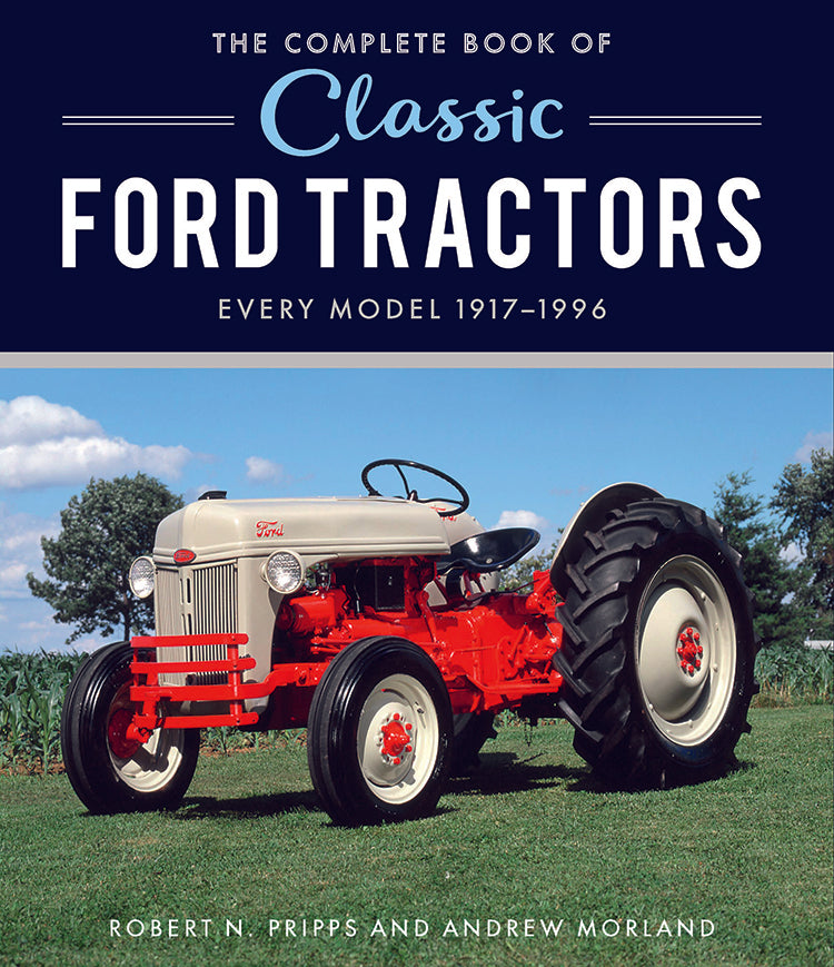 THE COMPLETE BOOK OF CLASSIC FORD TRACTORS