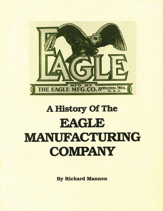 A History Of The Eagle Manufacturing Company, E-Book