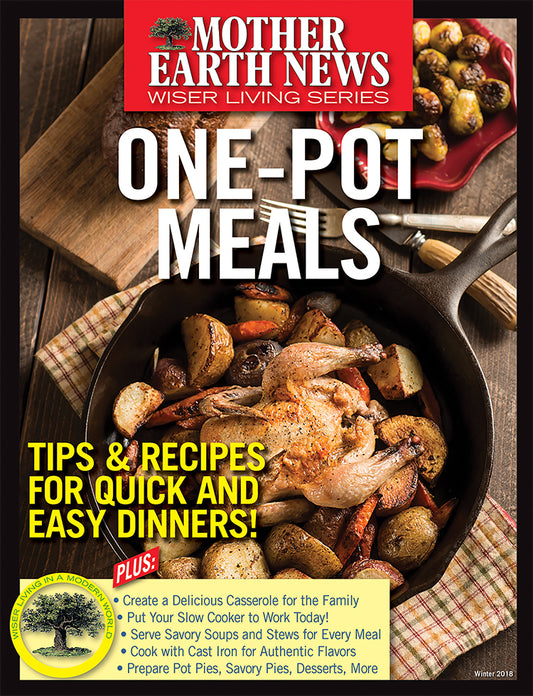 MOTHER EARTH NEWS WISER LIVING SERIES: ONE-POT MEALS