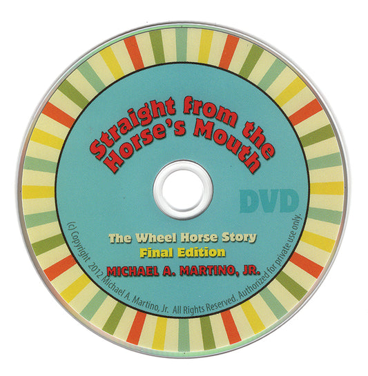 Straight From the Horse's Mouth: The Wheel Horse Story