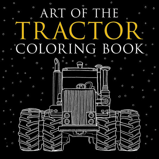 The Art of Tractor Coloring Book