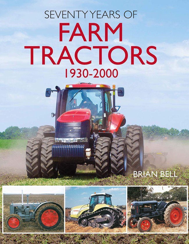 SEVENTY YEARS OF FARM TRACTORS 1930-2000