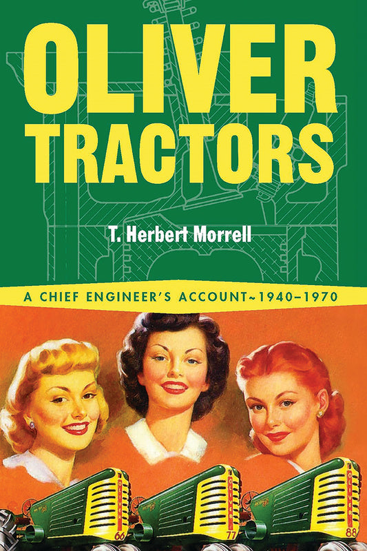 OLIVER TRACTORS: A CHIEF'S ENGINEER ACCOUNT 1940-1970