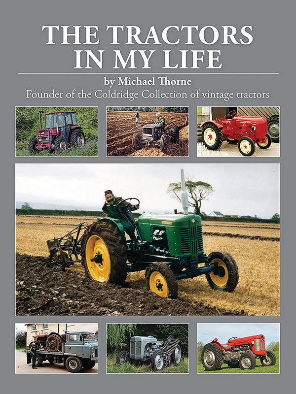 THE TRACTORS IN MY LIFE
