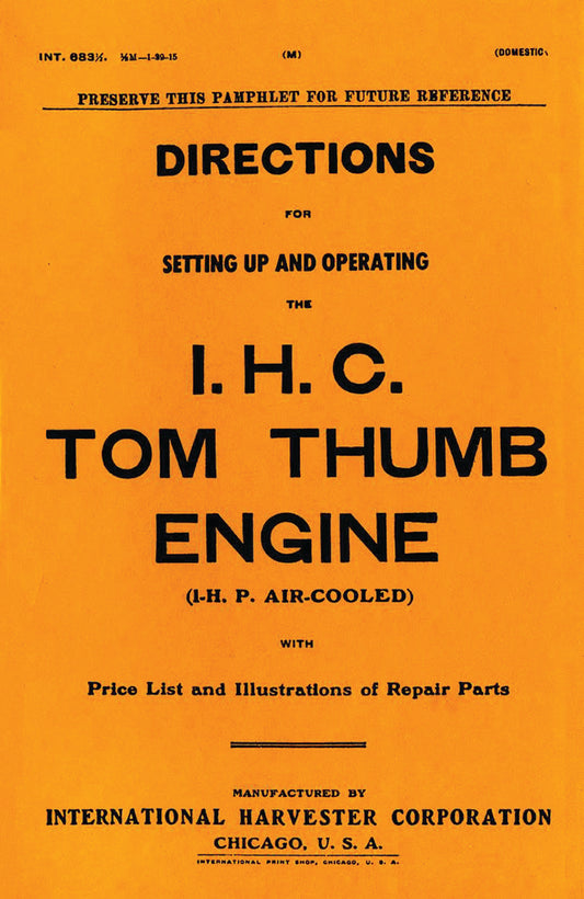 DIRECTIONS FOR OPERATING THE IHC TOM THUMB ENGINE, E-BOOK