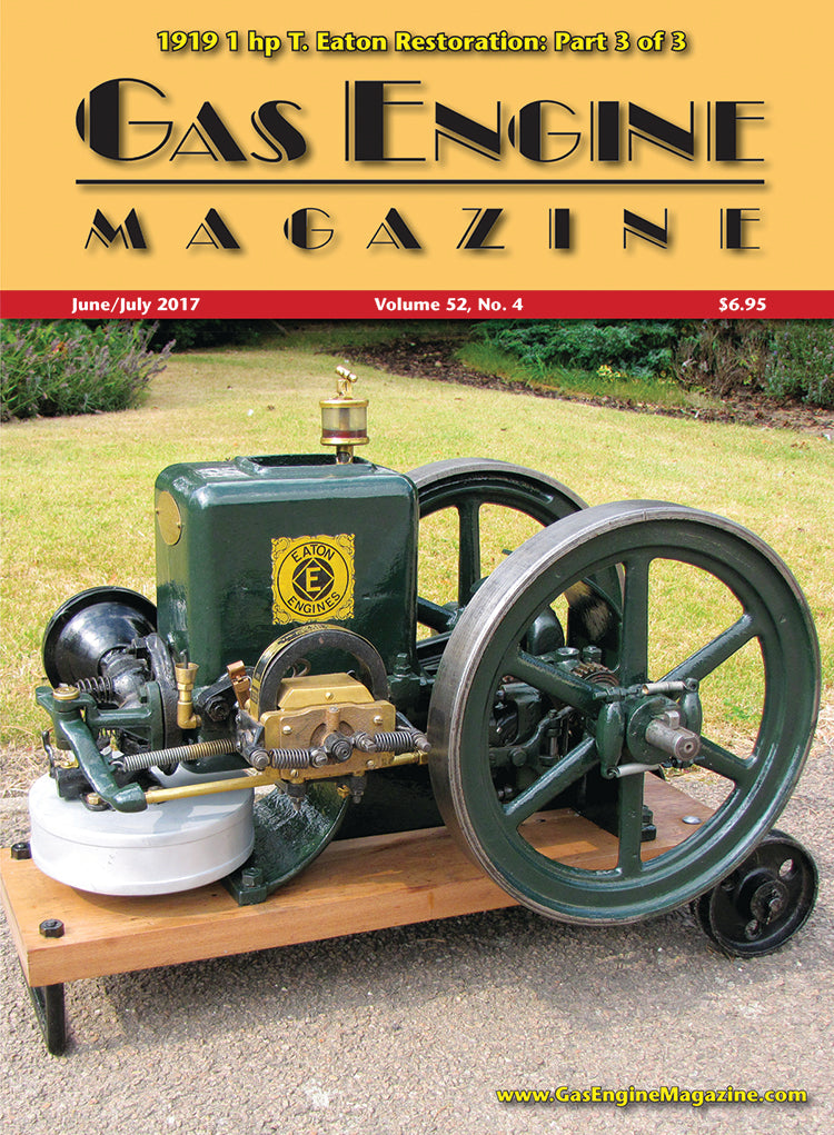 GAS ENGINE MAGAZINE, JUNE/JULY 2017 – Farm Collector